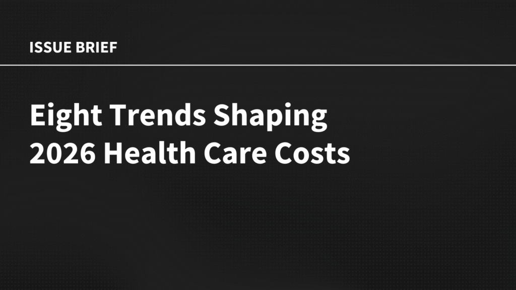 Eight Trends Shaping 2026 Health Care Costs