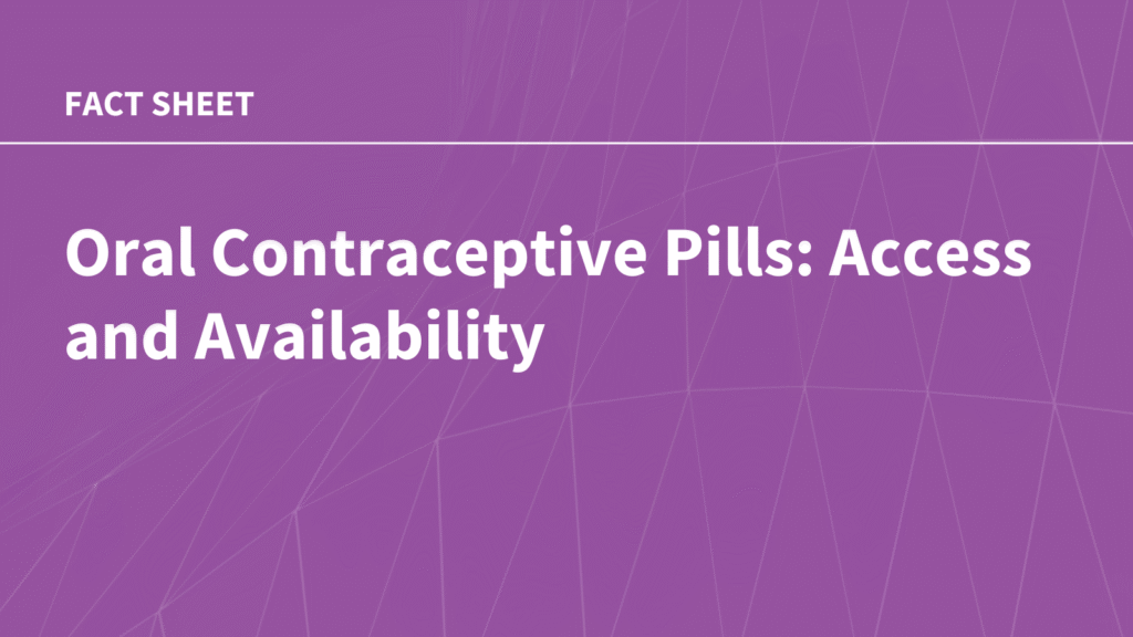 Oral Contraceptive Pills: Access and Availability